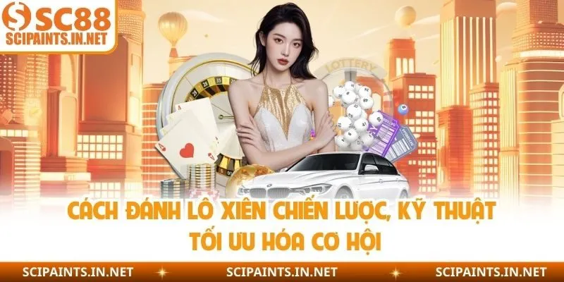 Cách Đánh Lô Xiên Chiến Lược, Kỹ Thuật Tối Ưu Hóa Cơ Hội