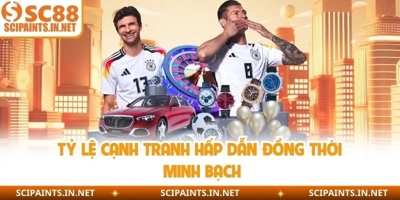 Tỷ lệ cạnh tranh hấp dẫn đồng thời minh bạch